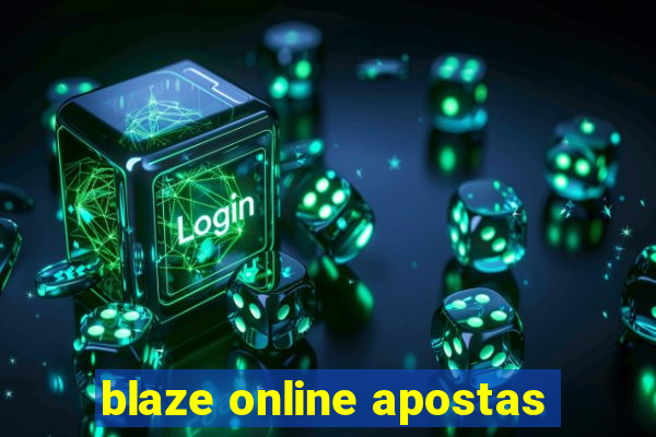 blaze online apostas